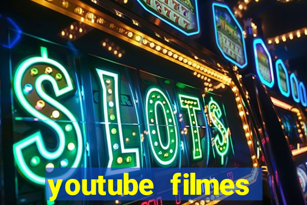 youtube filmes completos dublados gratis faroeste antigos